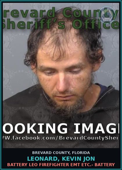 CCW arrest card for LEONARD, KEVIN JON in Brevard County: Battery LEO Firefighter EMT Etc.- Battery