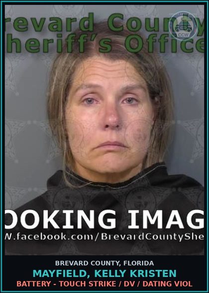 CCW arrest card for MAYFIELD, KELLY KRISTEN in Brevard County: Battery - Touch Strike / DV / Dating Viol