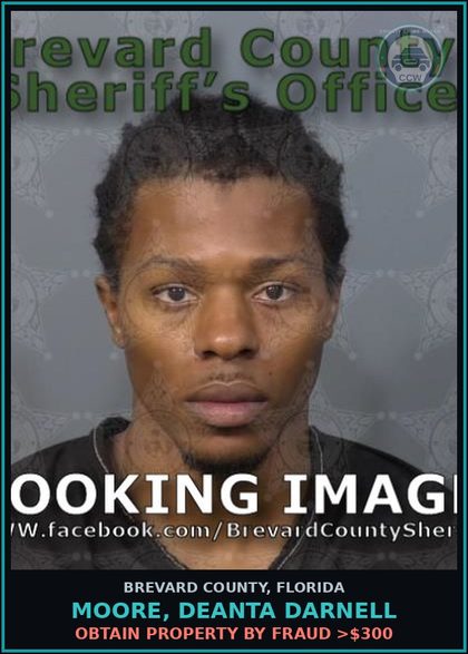 CCW arrest card for Moore, Deanta Darnell in Brevard County: Obtain Property By Fraud >$300