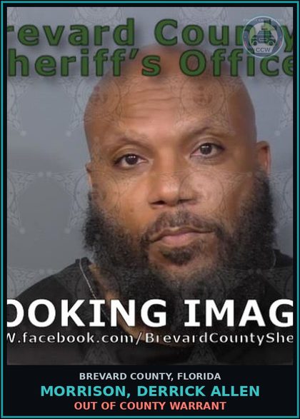 CCW arrest card for Morrison, Derrick Allen in Brevard County: Out of County Warrant