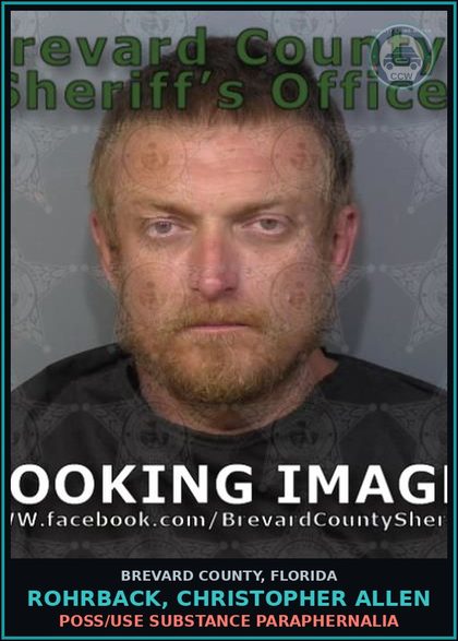CCW arrest card for ROHRBACK, CHRISTOPHER ALLEN in Brevard County: Poss/Use Drug Paraphernalia