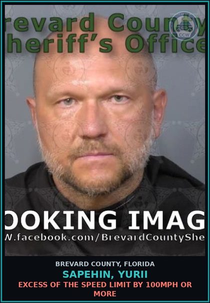 CCW arrest card for Sapehin, Yurii in Brevard County: Excess of the Speed Limit by 100MPH or more