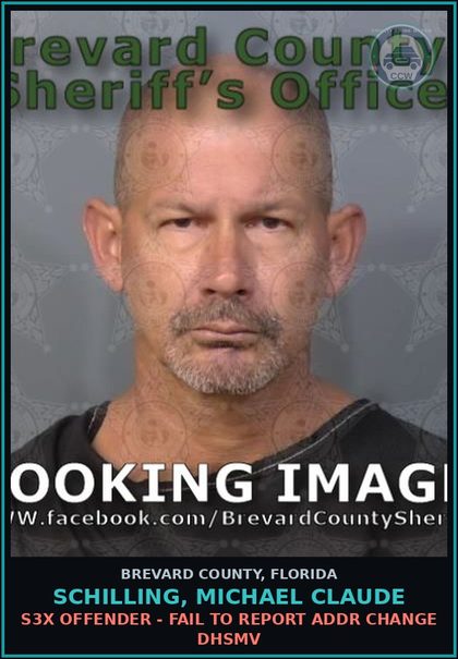 CCW arrest card for Schilling, Michael Claude in Brevard County: s3x Offender - Fail to Report Addr Change DHSMV