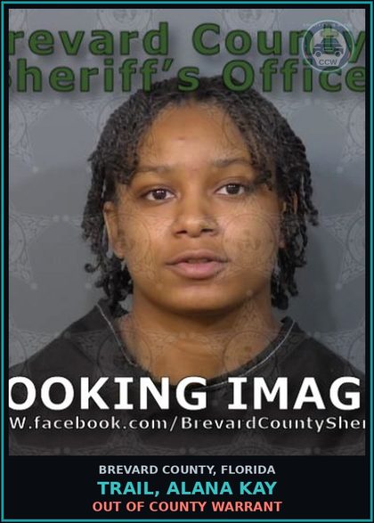 CCW arrest card for TRAIL, ALANA KAY in Brevard County: Out of County Warrant