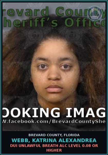 CCW arrest card for WEBB, KATRINA ALEXANDREA in Brevard County: DUI Unlawful Breath Alc Level 0.08 or Higher