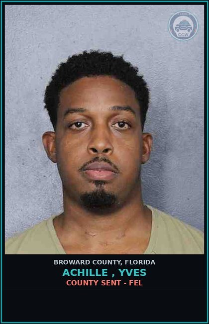 CCW arrest card for ACHILLE , YVES in Broward County: COUNTY SENT - FEL