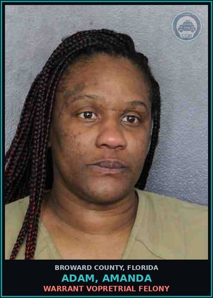 CCW arrest card for ADAM, AMANDA in Broward County: WARRANT VOPRETRIAL FELONY