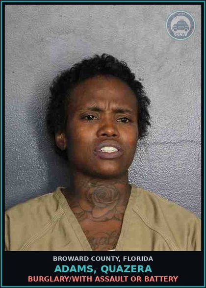 CCW arrest card for ADAMS, QUAZERA in Broward County: BURGLARY/WITH ASSAULT OR BATTERY