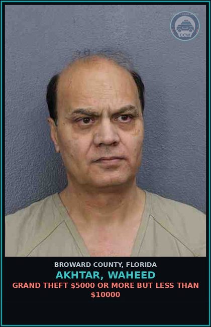 CCW arrest card for AKHTAR, WAHEED in Broward County: GRAND THEFT $5000 OR MORE BUT LESS THAN $10000