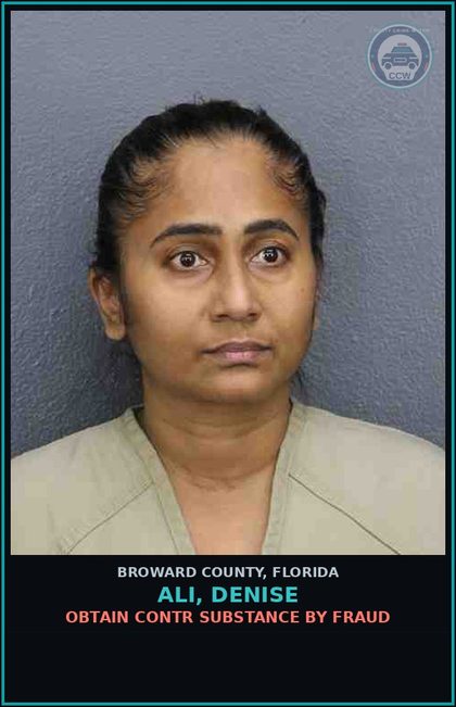 CCW arrest card for ALI, DENISE in Broward County: OBTAIN contr substance BY FRAUD