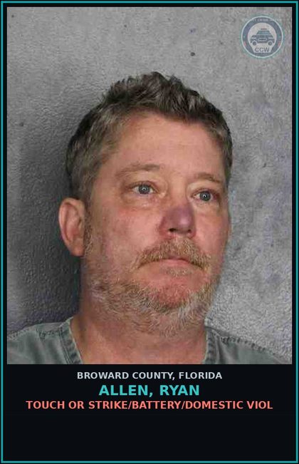 CCW arrest card for ALLEN, RYAN in Broward County: TOUCH OR STRIKE/BATTERY/DOMESTIC VIOL