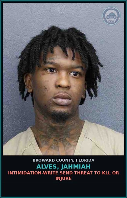 CCW arrest card for ALVES, JAHMIAH in Broward County: INTIMIDATION-WRITE SEND THREAT TO KILL OR INJURE