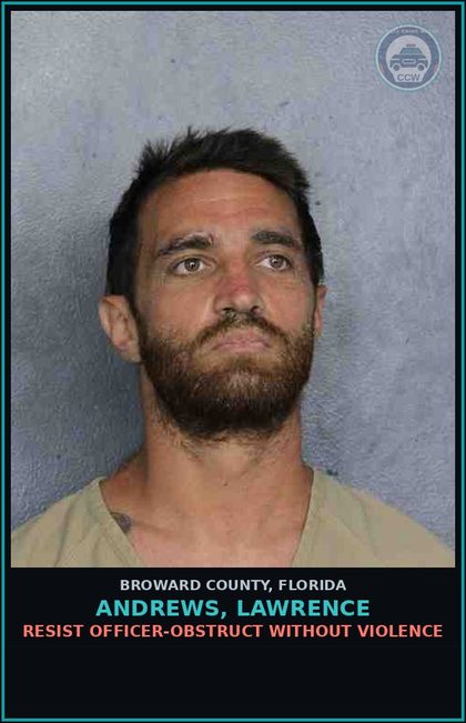 CCW arrest card for ANDREWS, LAWRENCE in Broward County: RESIST OFFICER-OBSTRUCT WITHOUT VIOLENCE