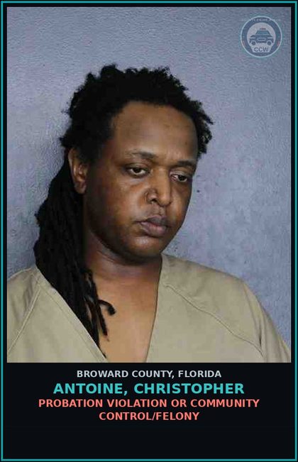 CCW arrest card for ANTOINE, CHRISTOPHER in Broward County: CAUSE CRUEL DEATH PAIN AND SUFFERING-ANIMAL