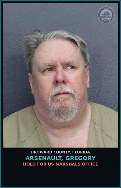 CCW arrest card for ARSENAULT, GREGORY in Broward County: HOLD FOR US MARSHALS OFFICE