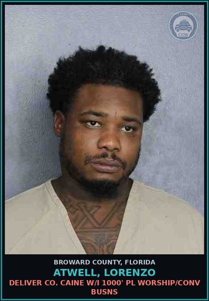 CCW arrest card for ATWELL, LORENZO in Broward County: DELIVER COCAINE W/I 1000' PL WORSHIP/CONV BUSNS