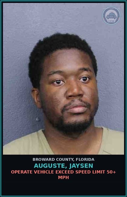 CCW arrest card for AUGUSTE, JAYSEN in Broward County: OPERATE VEHICLE EXCEED SPEED LIMIT 50+ MPH