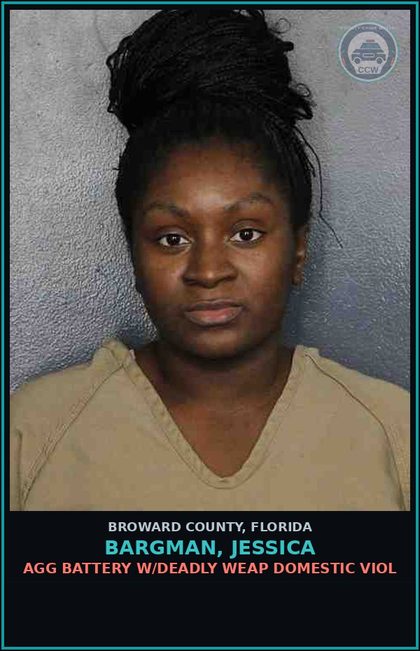 CCW arrest card for BARGMAN, JESSICA in Broward County: AGG BATTERY W/DEADLY WEAP DOMESTIC VIOL