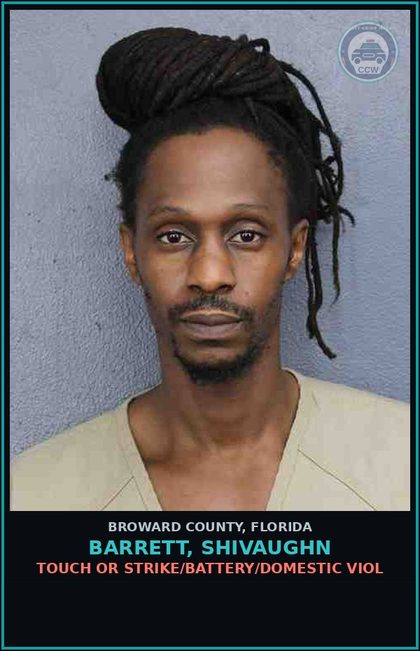 CCW arrest card for BARRETT, SHIVAUGHN in Broward County: TOUCH OR STRIKE/BATTERY/DOMESTIC VIOL