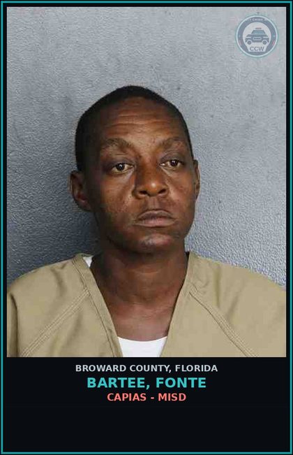 CCW arrest card for BARTEE, FONTE in Broward County: CAPIAS - MISD