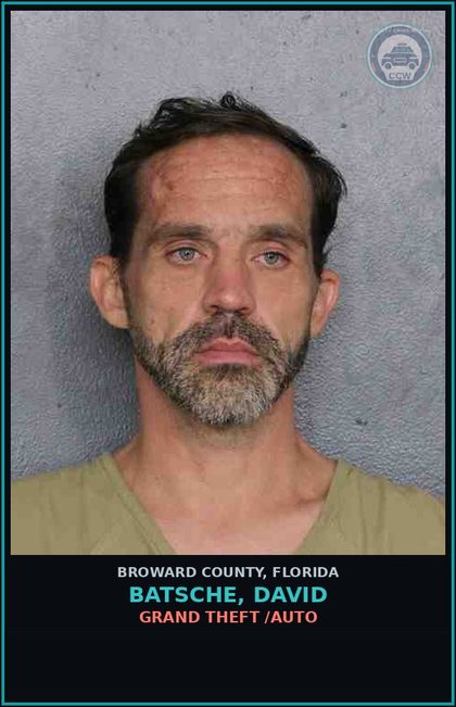 CCW arrest card for BATSCHE, DAVID in Broward County: GRAND THEFT /AUTO