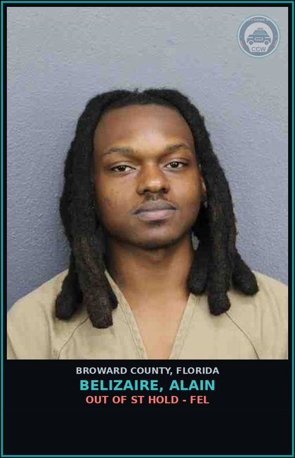CCW arrest card for BELIZAIRE, ALAIN in Broward County: OUT OF ST HOLD - FEL