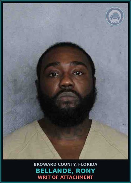 CCW arrest card for BELLANDE, RONY in Broward County: WRIT OF ATTACHMENT