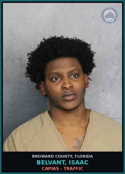 CCW arrest card for BELVANT, ISAAC in Broward County: CAPIAS - TRAFFIC