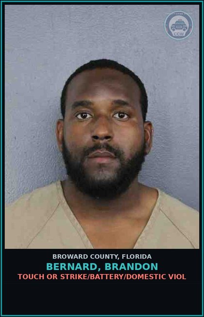 CCW arrest card for BERNARD, BRANDON in Broward County: TOUCH OR STRIKE/BATTERY/DOMESTIC VIOL