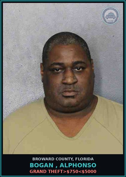 CCW arrest card for BOGAN , ALPHONSO in Broward County: GRAND THEFT>$750<$5000
