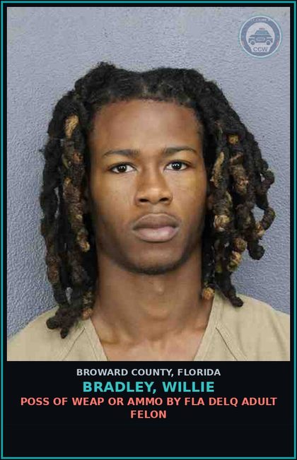CCW arrest card for BRADLEY, WILLIE in Broward County: POSS OF WEAP OR AMMO BY FLA DELQ ADULT FELON