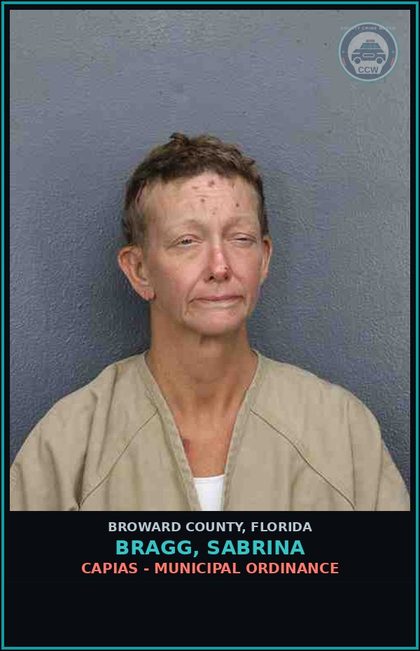CCW arrest card for BRAGG, SABRINA in Broward County: CAPIAS - MUNICIPAL ORDINANCE