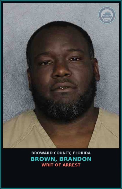 CCW arrest card for BROWN, BRANDON in Broward County: WRIT OF ARREST