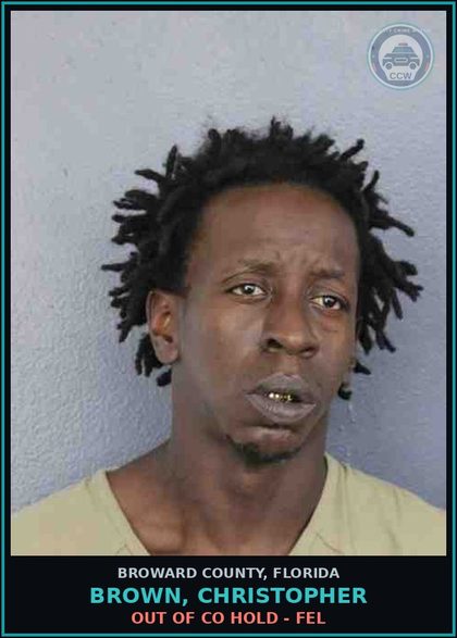 CCW arrest card for BROWN, CHRISTOPHER in Broward County: OUT OF CO HOLD - FEL