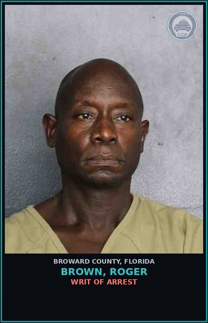 CCW arrest card for BROWN, ROGER in Broward County: WRIT OF ARREST