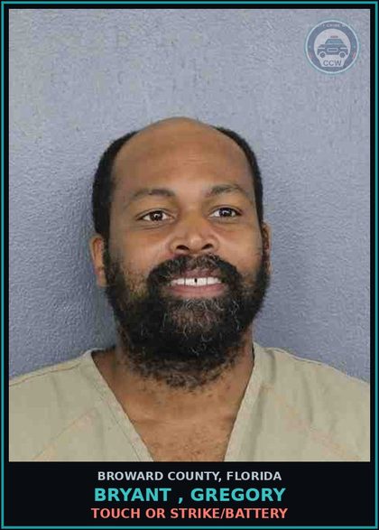 CCW arrest card for BRYANT , GREGORY in Broward County: TOUCH OR STRIKE/BATTERY