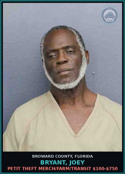 CCW arrest card for BRYANT, JOEY in Broward County: PETIT THEFT MERCH/FARM/TRANSIT $100-$750