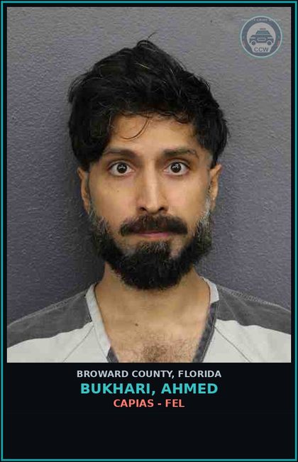 CCW arrest card for BUKHARI, AHMED in Broward County: CAPIAS - FEL