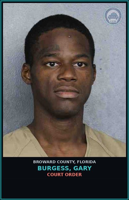 CCW arrest card for BURGESS, GARY in Broward County: COURT ORDER