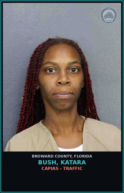 CCW arrest card for BUSH, KATARA in Broward County: CAPIAS - TRAFFIC