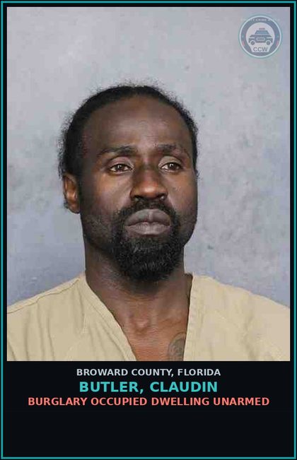 CCW arrest card for BUTLER, CLAUDIN in Broward County: BURGLARY OCCUPIED DWELLING UNARMED