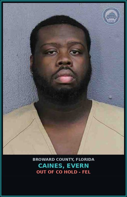 CCW arrest card for CAINES, EVERN in Broward County: OUT OF CO HOLD - FEL