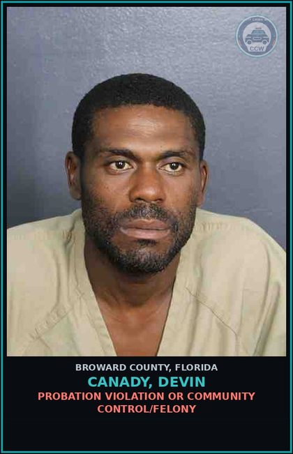 CCW arrest card for CANADY, DEVIN in Broward County: PROBATION VIOLATION OR COMMUNITY CONTROL/FELONY