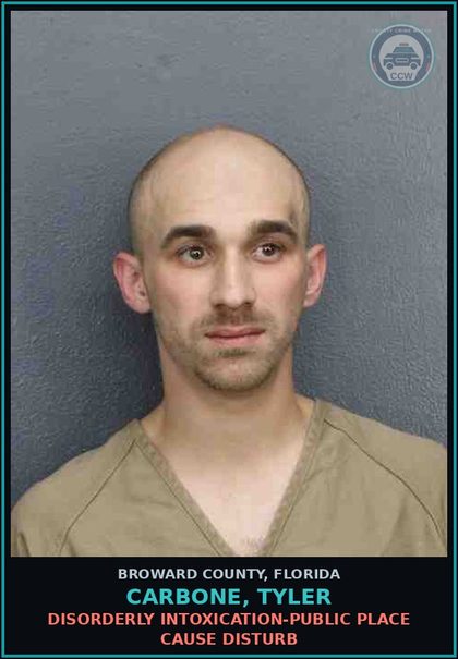 CCW arrest card for CARBONE, TYLER in Broward County: DISORDERLY INTOXICATION-PUBLIC PLACE CAUSE DISTURB