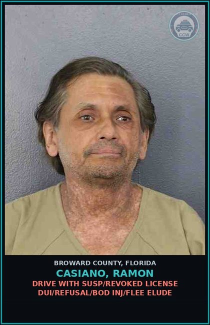 CCW arrest card for CASIANO, RAMON in Broward County: DRIVE WITH SUSP/REVOKED LICENSE DUI/REFUSAL/BOD INJ/FLEE ELUDE