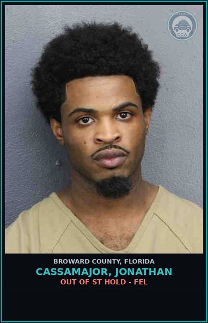CCW arrest card for CASSAMAJOR, JONATHAN in Broward County: OUT OF ST HOLD - FEL