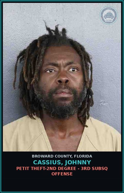 CCW arrest card for CASSIUS, JOHNNY in Broward County: PETIT THEFT-2ND DEGREE - 3RD SUBSQ OFFENSE