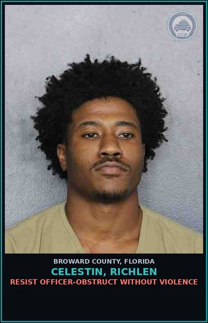 CCW arrest card for CELESTIN, RICHLEN in Broward County: RESIST OFFICER-OBSTRUCT WITHOUT VIOLENCE