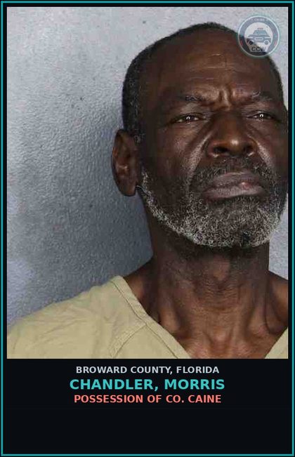 CCW arrest card for CHANDLER, MORRIS in Broward County: POSSESSION OF COCAINE