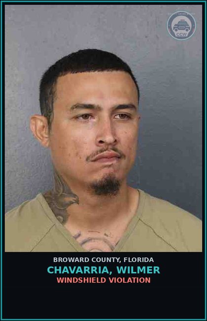 CCW arrest card for CHAVARRIA, WILMER in Broward County: WINDSHIELD VIOLATION          